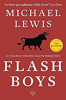 Flash Boys : Histoire d’une révolte à Wall Street - Michael Lewis