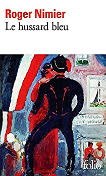 Roger Nimier, "Le hussard bleu"