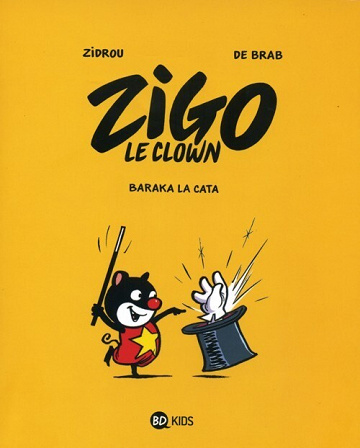 Zigo le clown - 1. Baraka la cata