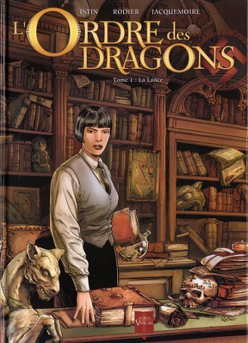 L'ordre des dragons - 1. La lance