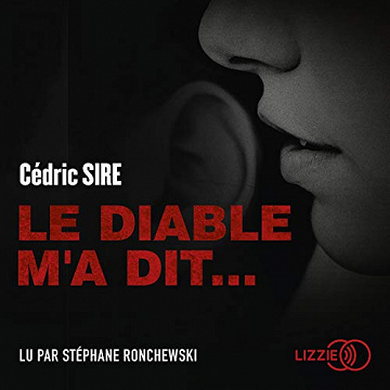 Le diable m'a dit... - Cédric Sire- 2020
