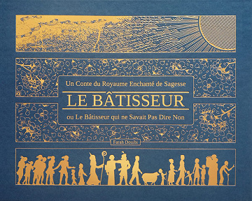 Le batisseur - ou Le Bâtisseur qui ne Savait Pas Dire Non - Un Conte du Royaume Enchanté de Sagesse - Farah Douibi - v1.06