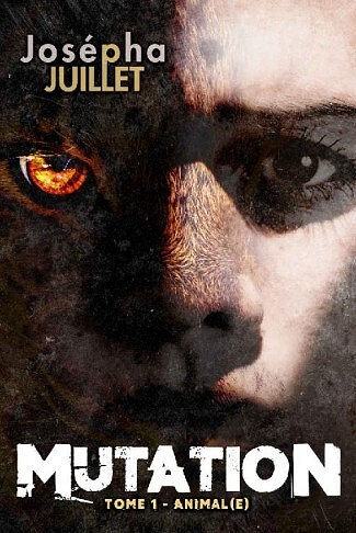 Mutation, Tome 1 : Animal(e) - Josépha Juillet (2022)