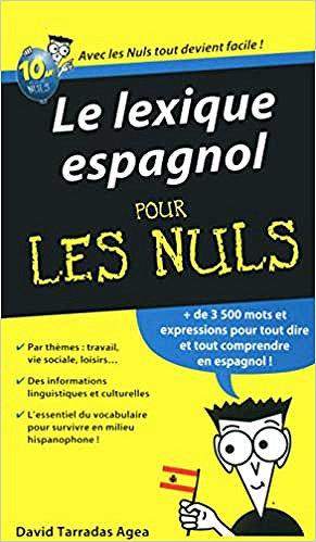 LE LEXIQUE ESPAGNOL POUR LES NULS - David Tarradas Agea (2012)