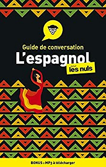 Guide de conversation Espagnol pour les Nuls, 4e édition - Suzanna Wald