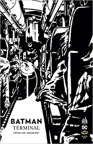 Batman Day Collector 2020 - Batman - Terminal : Edition Noir et Blanc - Benjamin Percy, John Paul Leon