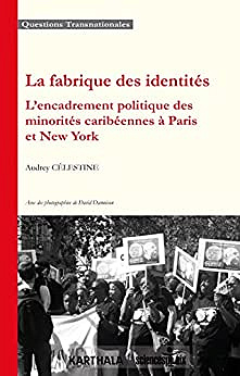 La fabrique des identités - Audrey Célestine (2018)