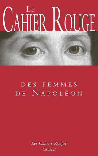 Le Cahier rouge des femmes de Napoléon - Arthur Chevallier et Collectif (2022)