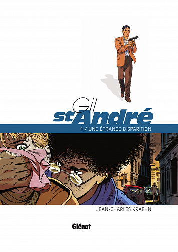 Gil Saint-André - Tome 01 - Une étrange disparition