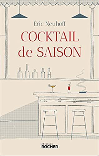 Cocktail de saison - Éric Neuhoff (2022)