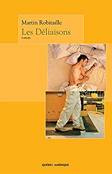 Les Déliaisons - Martin Robitaille