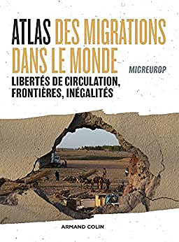 Atlas des migrations dans le monde - Migreurop (2022)