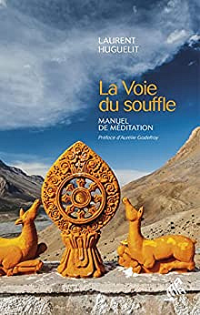 La Voie du souffle: Manuel de méditation - Laurent Huguelit (2022)