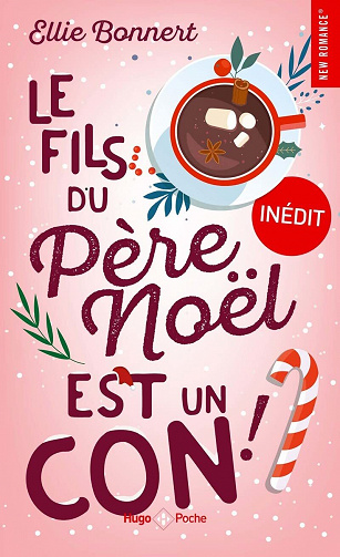 Le fils du Père Noël est un con - Ellie Bonnert (2022)