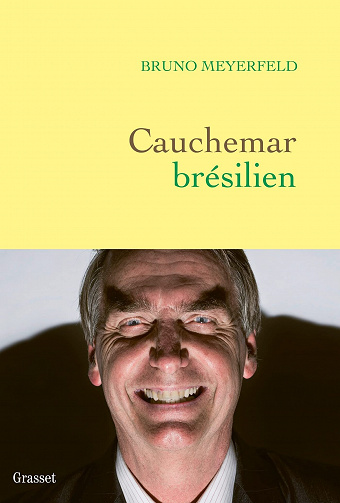 Cauchemar brésilien - Bruno Meyerfeld (2022)