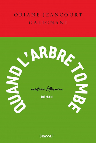 Quand l'arbre tombe - Oriane Jeancourt Galignani (2022)