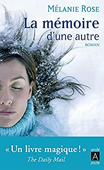 La memoire d'une autre - Melanie Rose