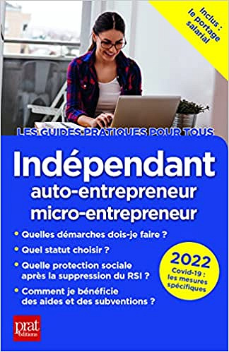 Indépendant, auto-entrepreneur, micro-entrepreneur 2022 - Dominique Serio & Benoît Serio  (2021)