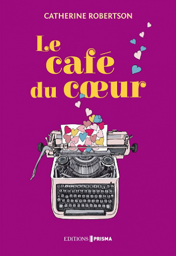 Le café du coeur - Catherine Robertson (2022)
