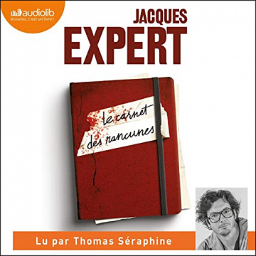 Jacques Expert - Le Carnet des rancunes [2022]