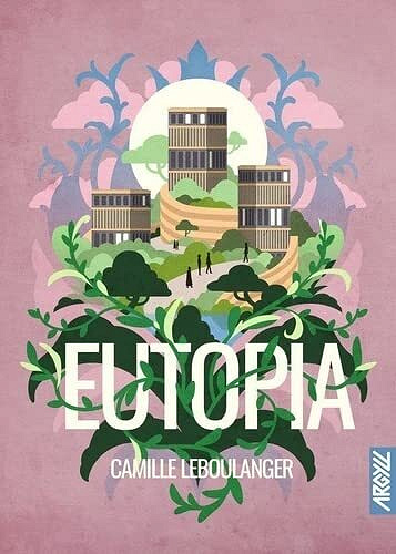 Eutopia - Camille Leboulanger (2022)