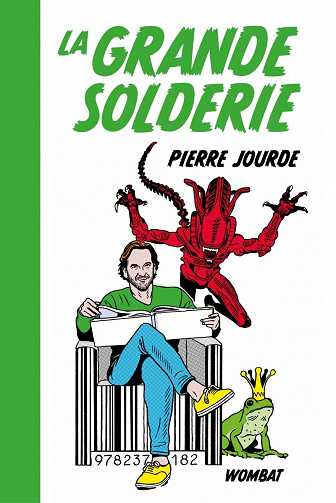 La grande solderie - Pierre Jourde (2022)