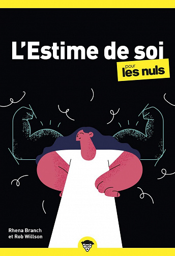 L'estime de soi pour les Nuls - Rhena Branch, Rob Willson (2022)
