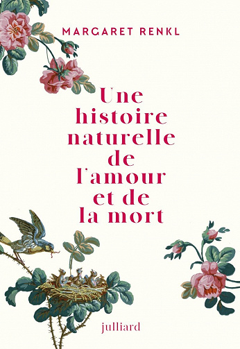 Une histoire naturelle de l'amour et de la mort - Margaret Renkl (2022)