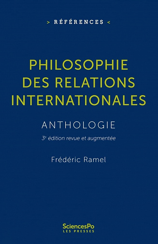 Philosophie des relations internationales : Anthologie - Frédéric Ramel (2022)