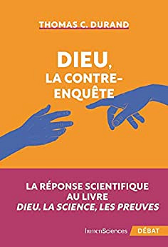 Dieu, la contre-enquête - Thomas C. Durand (2022)
