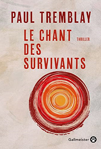 Le chant des survivants - Paul Tremblay (2022)