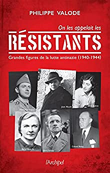 On les appelait les Résistants - Philippe Valode (2022)