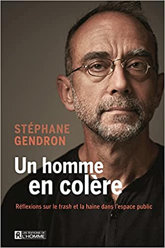 Un homme en colère - Stéphane Gendron (2022)