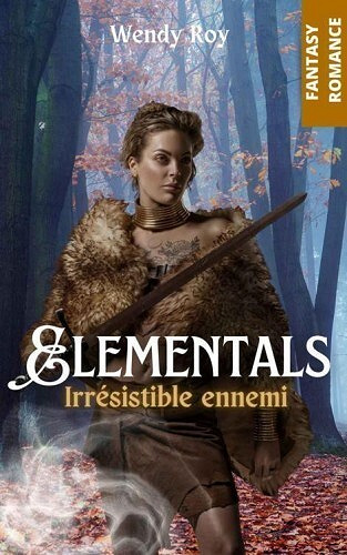Elementals : Irrésistible ennemi - Wendy Roy (2022)