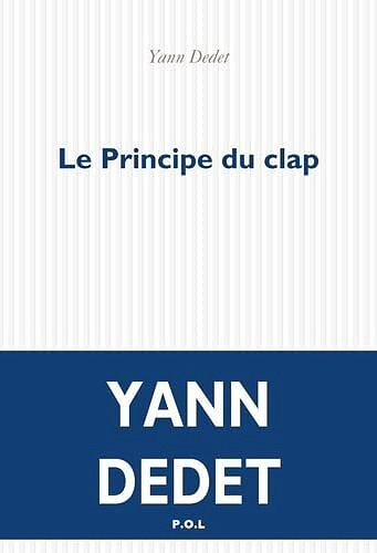 Le Principe du clap - Yann Dedet (2022)