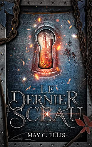Le dernier sceau - May C. Ellis (2022)