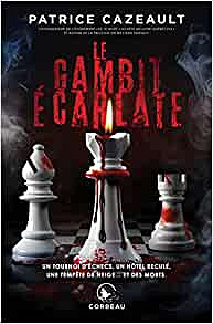 Le gambit écarlate - Patrice Cazeault (2022)