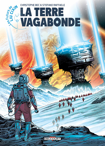 Les futurs de Liu Cixin - Tome 01 - La Terre vagabonde (2022)
