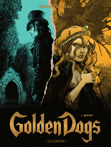 Golden Dogs - Tome 04 - Quatre