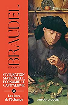 Civilisation Matérielle, Économie et Capitalisme – Tome 2. Les Jeux de l'Échange par Fernand Braudel (Armand Colin) (2022)