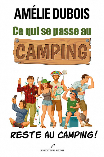 Ce qui se passe au camping reste au camping - Amélie Dubois (2022)