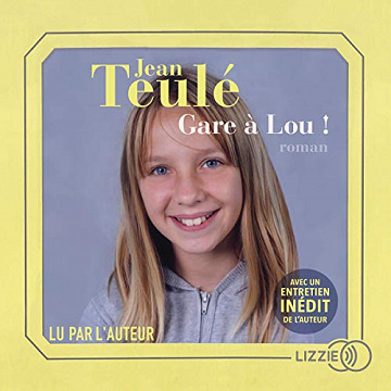 Jean Teulé - Gare à Lou ! [2019]