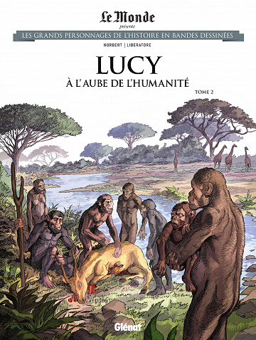 Les grands personnages de l’histoire en bandes dessinées - Tome 98 - lucy - a l'aube de l'humanité (2) (2022)