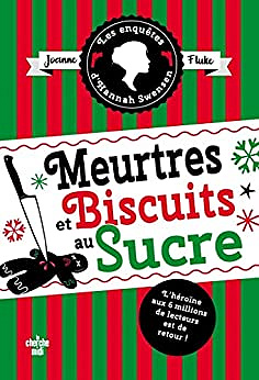 Les Enquêtes d'Hannah Swensen T6 - Meurtres et biscuits au sucre - Meurtres et cobbler aux pêches - Joanne Fluke (2022)