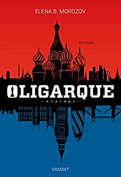 Oligarque - Elena B. Morozov (2022)