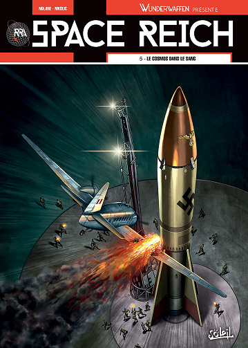 Wunderwaffen Présente - Space Reich - Tome 5 - Le Cosmos dans le sang (2022)