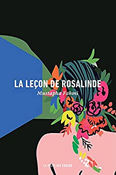 La Lecon de Rosalinde - Mustapha Fahmi
