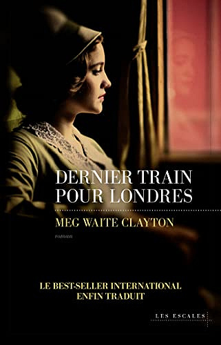 Dernier train pour Londres - Meg Waite Clayton (2022)