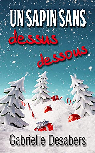 Un sapin sans dessus dessous - Gabrielle Desabers (2022)