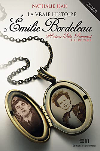 La vraie histoire d'Émilie Bordeleau - Nathalie Jean (2022)